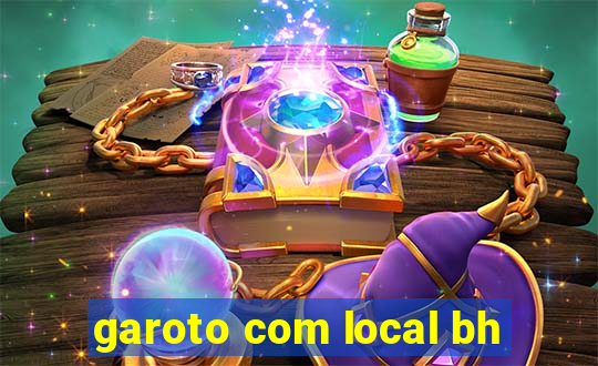 garoto com local bh